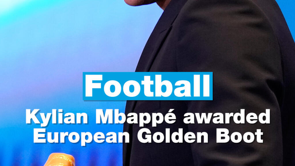 Football: Kylian Mbappé awarded European Golden Boot