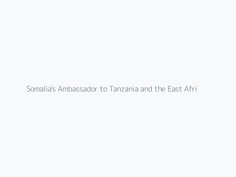 Somalia's Ambassador to Tanzania and the East Africa Community Undertakes High-Level Visit to Kinshasa